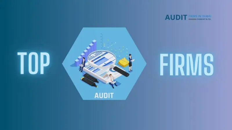 List of Top 10 Audit Firms in Dubai, UAE (2025)